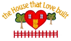 The House that Love Built