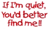 If I'm Quiet...