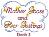 Mother Goose and Her Goslings Cover Book 3