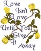Love Isn't Love... (with flowers)
