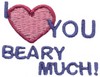 I Love You Beary Much!